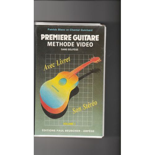 Première Guitare Méthode Vidéo Sans Solfège Avec Livret