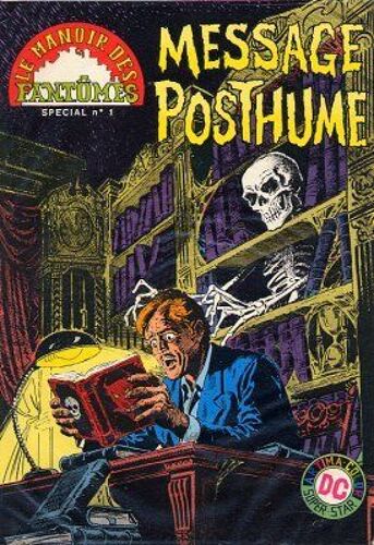 Le Manoir Des Fantômes N° 01, Message Postume ; La Tapisserie Infernale