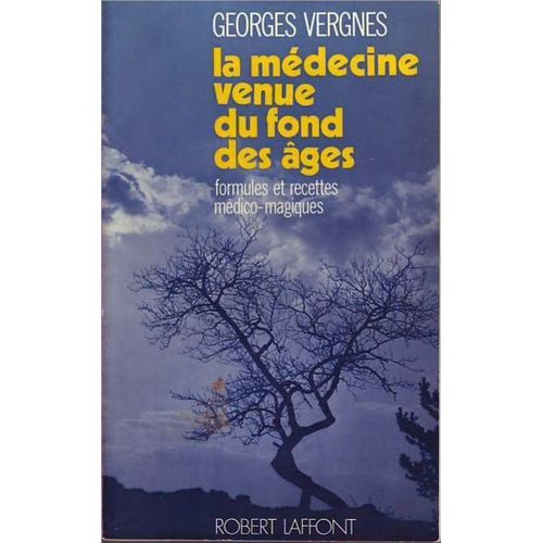 La Médecine Venue Du Fond Des Âges