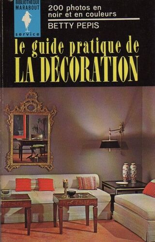 Le Guide Pratique De La Decoration