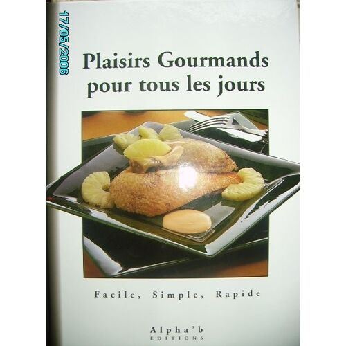 Plaisirs Gourmands Pour Tous Les Jours