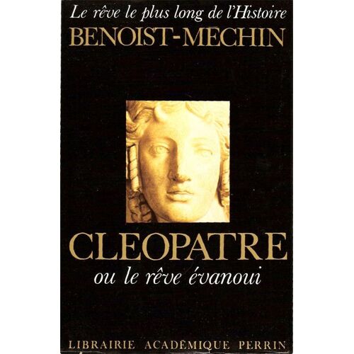 Cléopâtre Ou Le Rêve Évanoui