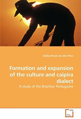 Formation And Expansion Of The Culture And Caipira Dialect