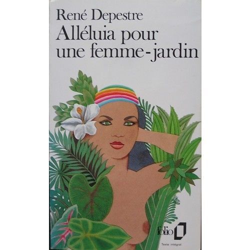 Alleluia Pour Une Femme Jardin.Recits