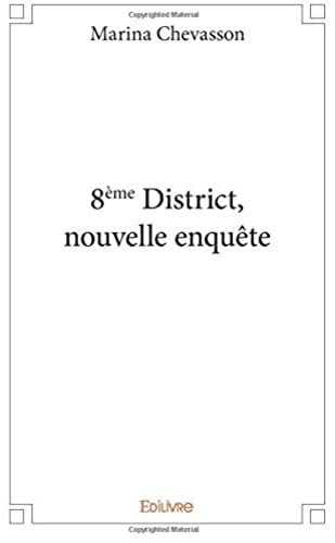 8ème District, Nouvelle Enquête