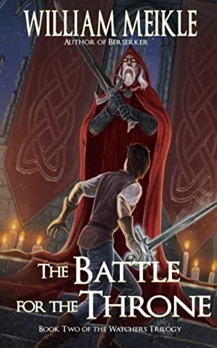The Battle For The Throne: Volume 2 (Watchers)