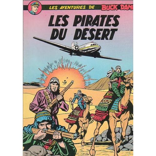 Les Pirates Du Désert (Les Aventures De Buck Danny N° 8)