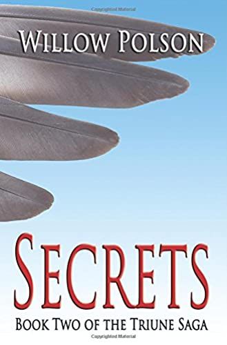 Secrets: Book Two Of The Triune Saga: Volume 2