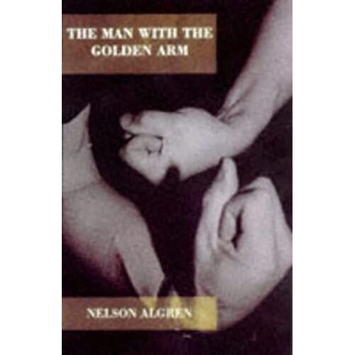 The Man With The Golden Arm (Rebel Inc. Classics)