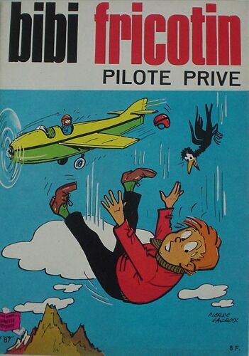 Bibi Fricotin Pilote Privé