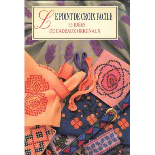 Le Point De Croix Facile - 35 Idées De Cadeaux Originaux