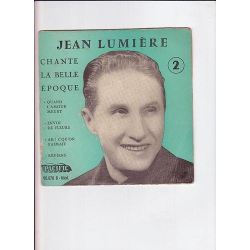 Chante La Belle Epoque : Quand L'amour Meurt - Envoi De Fleurs - Ah C'qu'on S'aimait - Reviens