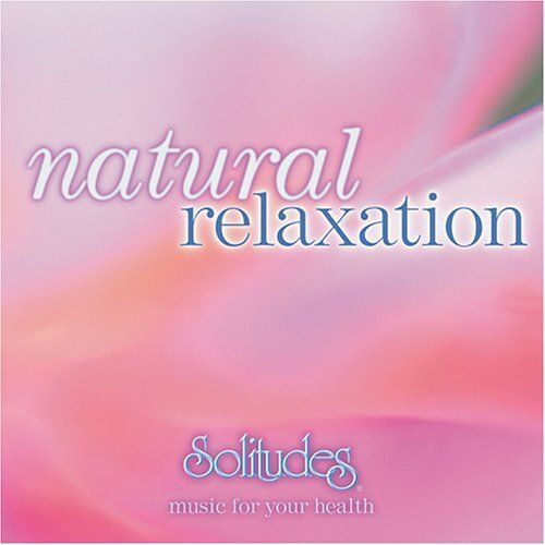 Solitudes  Natural Relaxation