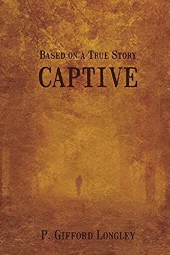 Captive: Based On A True Story