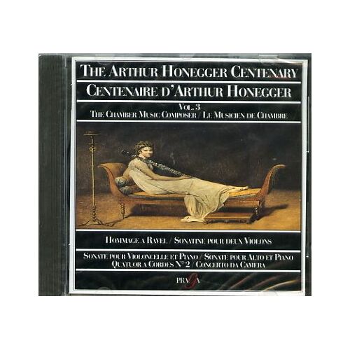 Centenaire D'arthur Honegger - Vol.3 Le Musicien De Chambre