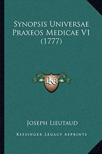 Synopsis Universae Praxeos Medicae V1 (1777)
