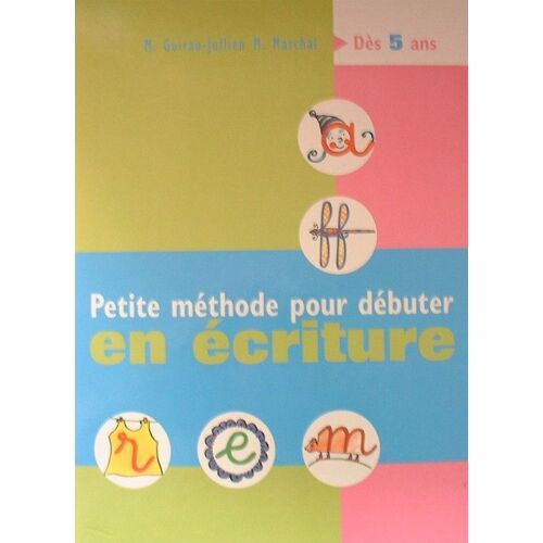 Petite Méthode Pour Débuter En Ecriture