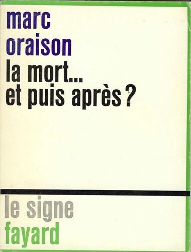 La Mort... Et Puis Après ?