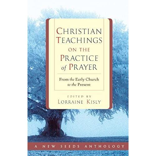 Christian Teachings On The Practice Of Prayer