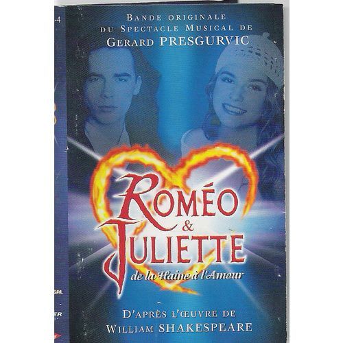 Romeo Et Juliette, De La Haine À L'amour,  Bo Du Spectacle Musicale De Presgurvic Gérard - Cassette Audio