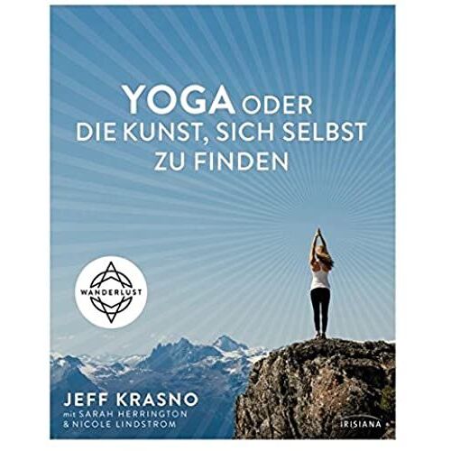 Yoga Oder Die Kunst, Sich Selbst Zu Finden