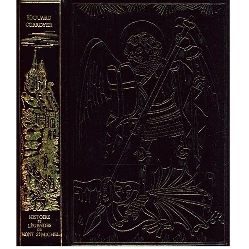 Histoire Et Légende Du Mont Saint-Michel, Description De L'abbaye Et De Ses Abords