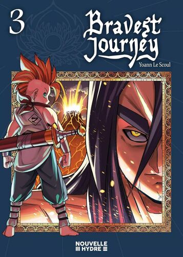 Bravest Journey - Tome 3