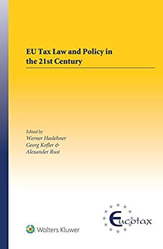 Eu Tax Law And Policy In The 21st Century: Traditional And Innovative Trial Practice In A Changing World