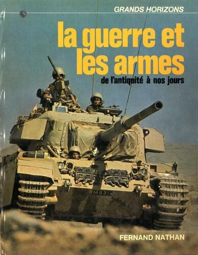 Guerre (La) Et Les Armes