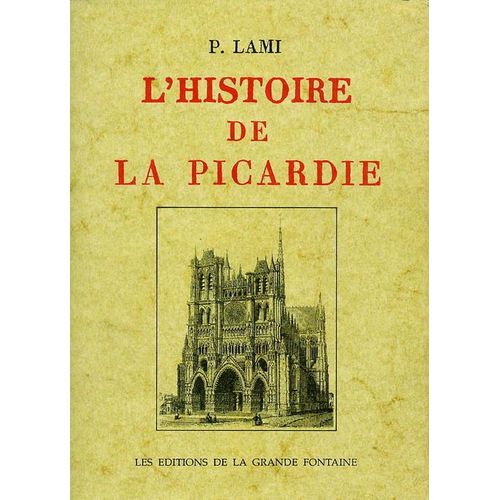 L'histoire De La Picardie