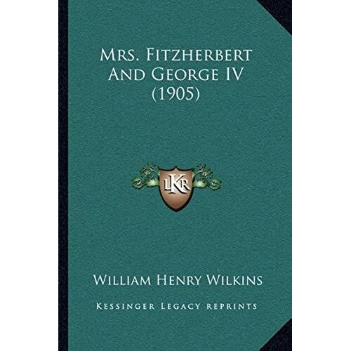Mrs. Fitzherbert And George Iv (1905)
