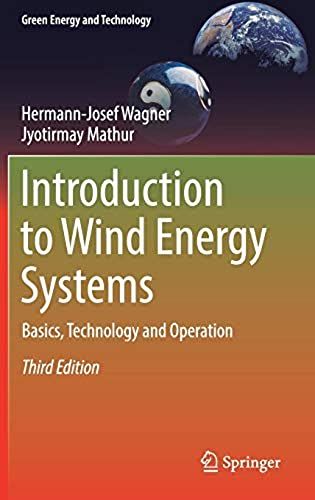 Introduction To Wind Energy Systems : Basics, Technology And Operation