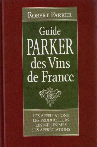 Guide Parker Des Vins De France