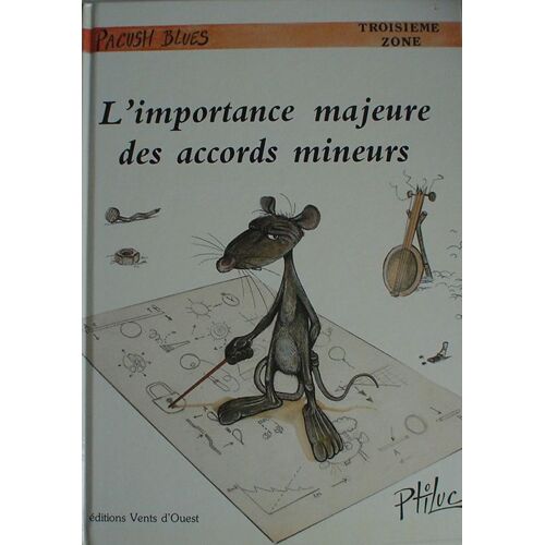 L'importance Majeure Des Accords Mineurs. Pacush Blues. Troisième Zone