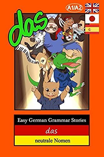 Easy German Grammar Stories: Das - Neutrale Nomen
