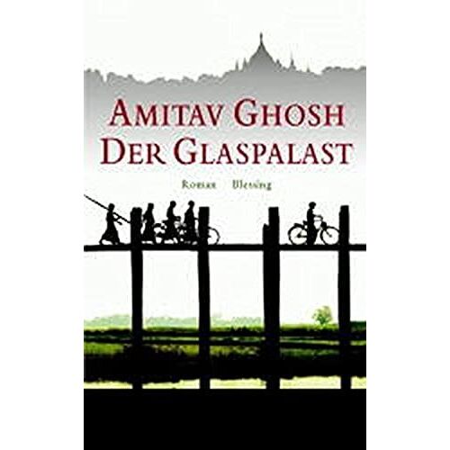 Der Glaspalast: Roman. Aus Dem Amerikanischen Von Margarete Längsfeld Und Sabine Maier-Längsfeld