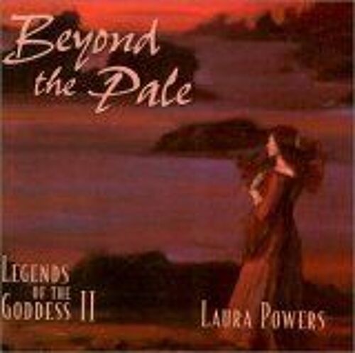 Beyond The Pale: Legends Of The Goddess Ii