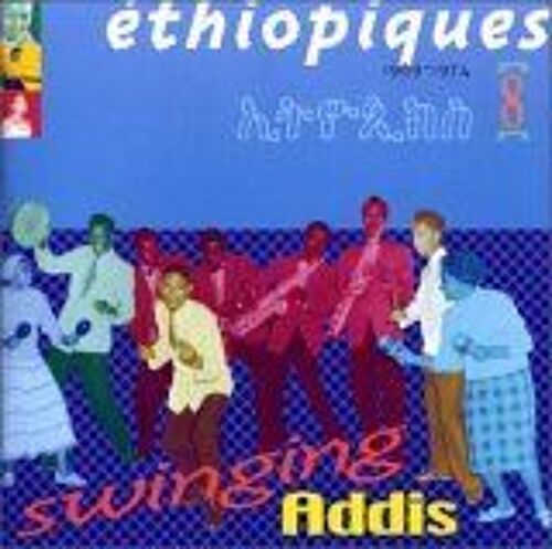 Ethiopiques, Vol. 8: Swinging Addis