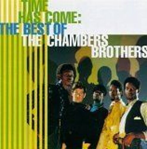 Time Has Come: The Best Of The Chambers Brothers