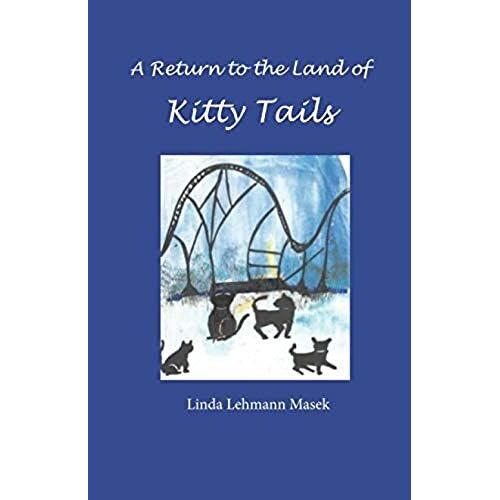 A Return To The Land Of Kitty Tails