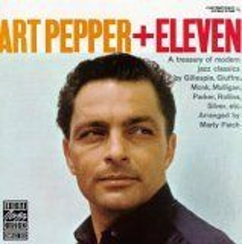 Art Pepper + Eleven