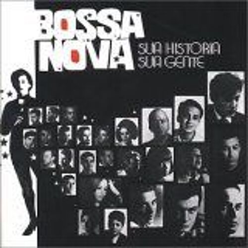Bossa Nova Sua Historia Sua Gente