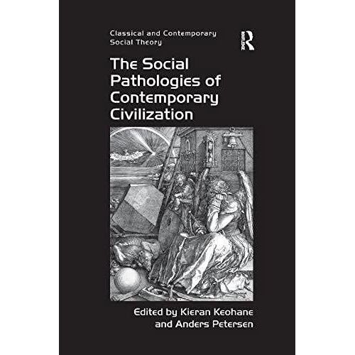 The Social Pathologies Of Contemporary Civilization
