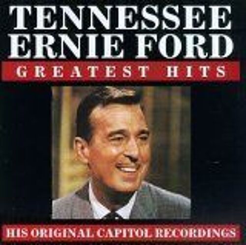 Tennessee Ernie Ford - Greatest Hits