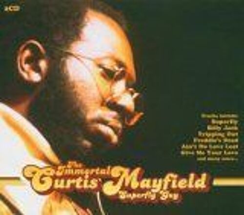 Immortal Curtis Mayfield: Superfly Guy