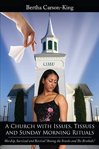 A Church With Issues, Tissues And Sunday Morning Rituals