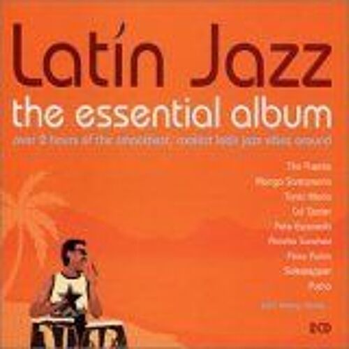 Latin Jazz: The Essential Album