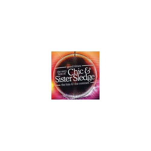 Good Times: The Very Best Of The Hits And Remixes