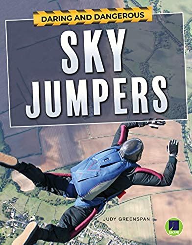 Daring And Dangerous Sky Jumpers