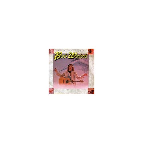 The Best Of Bob Welch